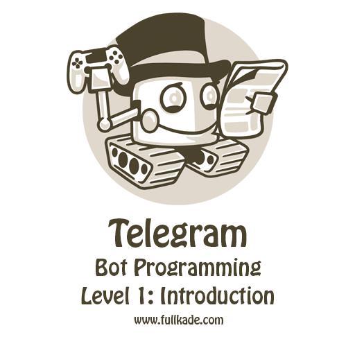 برنامه نویسی ربات تلگرام – آنچه قبل از شروع باید بدانیم