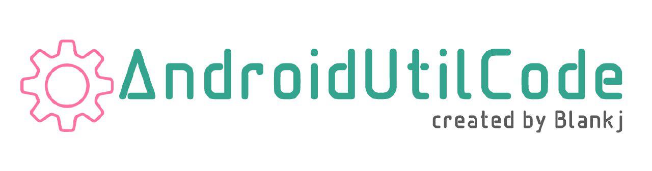 کتابخانه AndroidUtilCode اندروید – توابع پرکاربرد اندروید