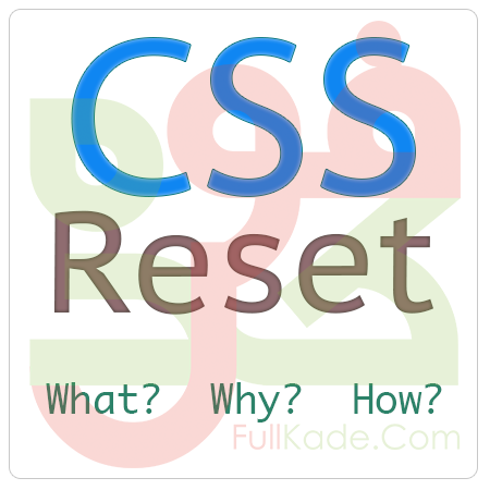 آموزش ریست کردن استایل پیشفرض مرورگرها در سی اس اس (CSS Reset)